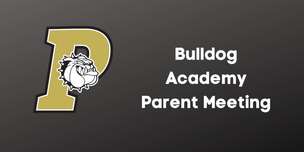 Bulldog Academy Parent Meeting